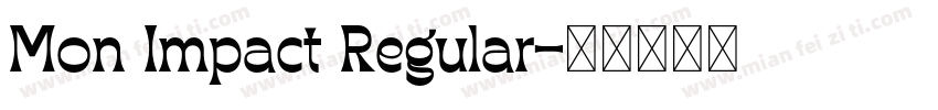 Mon Impact Regular字体转换